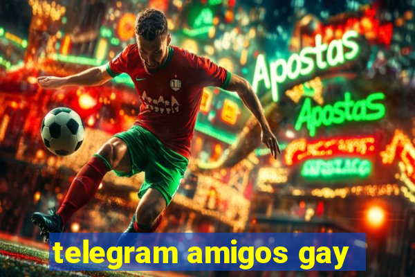 telegram amigos gay